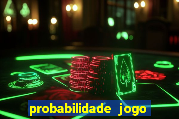 probabilidade jogo de futebol